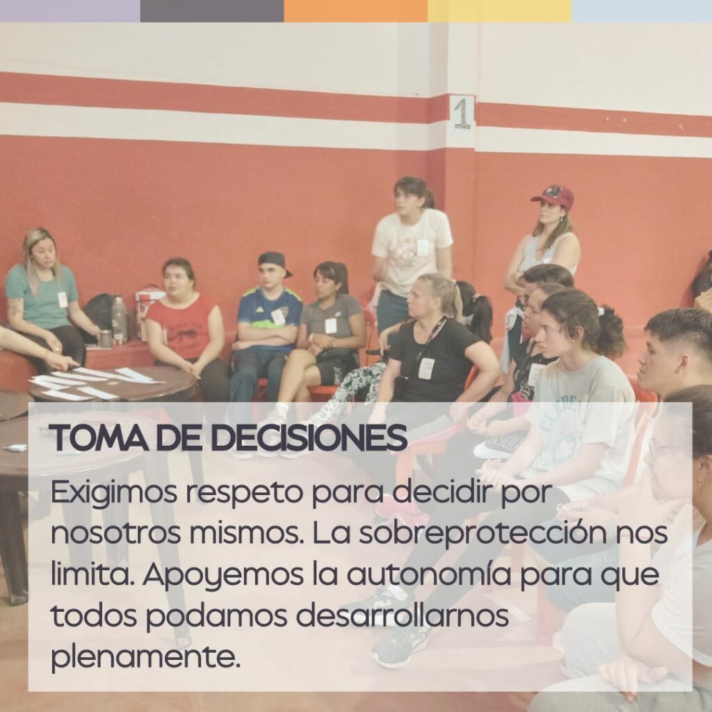  Toma de decisiones: exigimos respeto para decidir por nosotros mismos. la sobreprotección nos limita