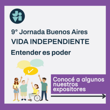 Conocé algunos de los expositores de la 9º Jornada de Vida Independiente